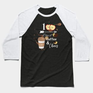 100 Days of Coffee & Chaos Baseball T-Shirt